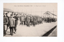 CP Indochine France 14/18 Camp Indo-Chinois Angoulême Le Départ Pour Le Travail TB - Vietnam