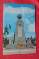 ECUADOR .- EQUATOR'S LINE MONUMENT.- MONUMENTO SOBRE LA LINEA ECUATORIAL.  Ref  6579 - Ecuador