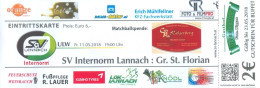 Fußball Eintrittskarte Football Ticket SV Lannach Vs TuS Groß Sankt Florian 11. 5. 2018 Gr. St. Internorm Steiermark AUT - Tickets - Vouchers