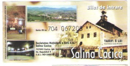 CACICA SALTERN  ENTRY TICKET No. 704067208,   AMOUNT 5LEI,   ROMANIA - Biglietti D'ingresso