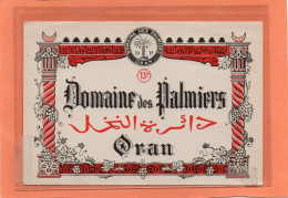 Delcampe - ETIQUETTE De VIN. " DOMAINES  DES PALMIERS ". 13° .ALGERIE. ORAN. COULEUR ROUGE. Achat Immédiat - Oran