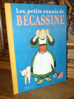 Les Petits Ennuis De Bécassine - Bécassine