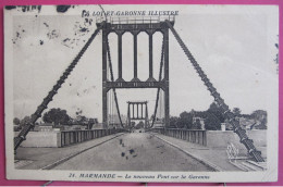 Delcampe - 47 - Marmande - Le Nouveau Pont Sur La Garonne - Marmande