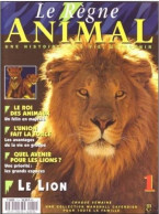 Revue Le Règne ANIMAL  N° 1  Le Lion    Animaux - Dieren