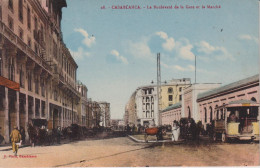 Delcampe - MOROCCO - Casablanca La Boulevard De La Gare Et La Marche. Vg Tram Etc - Casablanca