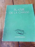 PLAISIR DE LA CHASSE -    Mars  1953   ( Publicités Armes, Etc) Le CHIEN Contre- Braconnage, Etc - Chasse/Pêche
