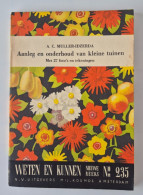 Weten En Kunnen N° 235 Aanleg En Onderhoud Van Kleine Tuinen. Tuinieren - Vita Quotidiana