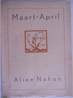 ALICE NAHON -- MAART - APRIL Jeugdgedichten E Nagelaten Verzen Verzameld Door Renaat Korten 1942 Antwerpen - Poesia