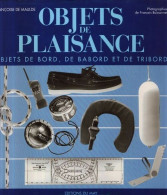 Objets De Plaisance. Objets De Bord De Bâbord Et De Tribord (1993) De Françoise Maulde - Bateau
