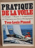 Pratique De La Voile. Technique Régate Compétition - Bateau