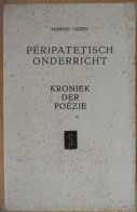 Péripatetisch Onderricht - Kroniek Der Poëzie I Door Marnix Gijsen = Pseudo Van Jan Albert Goris ° Antwerpen + Lubbeek - Poesia