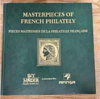 Masterpieces Of French Philately - Pièces Maîtresses De La Philatélie Francaise - Vente Ivy Mader / Afinsa - Nov. 1998 - Auktionskataloge