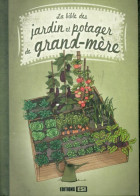 La Bible Des Jardin Et Potager De Grand-mère (2011) De Anastas Brozinska - Jardinage