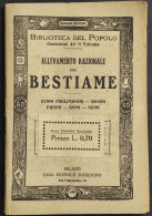 Allevamento Razionale Del Bestiame - Ed. Sonzogno - Biblioteca Del Popolo - Tiere