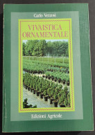 Vivaistica Ornamentale - C. Vezzosi - Ed. Agricole - 1990 - Tuinieren