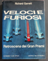 Veloci E Furiosi - Retroscena Dei Gran Premi - R. Garrett - Ed. Dell'Automobile - 1968 - Motoren