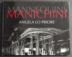 Manichini - Angela Lo Priore - 2012 - Foto