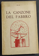 La Canzone Del Fabbro - 1940 - Autres & Non Classés