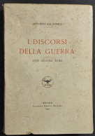 I Discorsi Della Guerra Con Alcune Note - A. Salandra - Ed. Treves - 1922 - Guerre 1939-45
