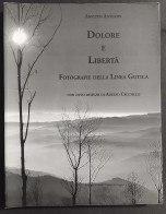 Dolore E Libertà - Fotografie Della Linea Gotica  - A. Antilopi - 2015 - Foto