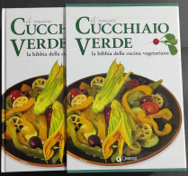 Il Nuovo Cucchiaio Verde - La Bibbia Della Cucina Vegetariana - W. Pedrotti - Ed. Demetra - 2007 - Haus Und Küche