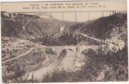 Delcampe - Cantal. - 93. Garabit. Vue Générale Du Viaduc. Haut. 125 M., Long. Totale 565 M., Diam. De L'Arc Central 165m   (France) - Saint Flour