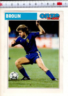 Delcampe - 72710 - ONZE MONDIAL BROLIN TOMAS - Fussball