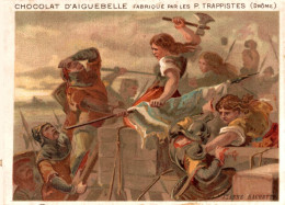 Delcampe - CHROMO CHOCOLAT D'AIGUEBELLE FABRIQUE PAR LES P. TRAPPISTES DROME / JEANNE HACHETTE SUR LES MURS DE BEAUVAIS 1472 - Aiguebelle