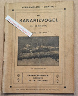 Delcampe - "De Kanarievogel" Door Ornito, Opkweekmethode Gegrond Op De Ervaring - Sammlungen