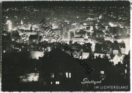 Delcampe - Stuttgart Im Lichterglanz - Foto-Ansichtskarte - Franckh-Verlag Stuttgart - Stuttgart