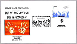 Delcampe - DIA DE LAS VICTIMAS DEL TERRORISMO - Day Of The Victims Of Terrorism. FDC Madrid 2013 - Non Classés
