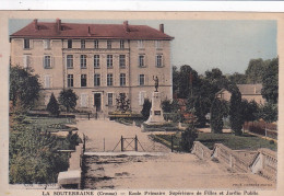 Delcampe - LA SOUTERRAINE ECOLE PRIMAIRE SUPERIEURE DE JEUNES FILLES MONUMENT AUX MORTS JARDIN PUBLIC TBE - La Souterraine