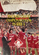 Delcampe - Piacenza Calcio Campionato 1995 96 Promozione In Serie A Italia Football - Fussball