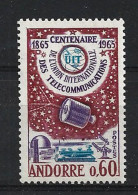 Delcampe - ANDORRE 1965.  Centenaire De L'UIT. Timbre Neuf ** - Télécom