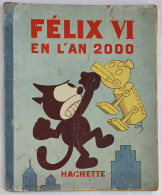 Delcampe - FELIX VI EN L'AN 2000 HACHETTE - 1933 -  Enfantina - Zig Et Puce