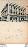 Delcampe - ESPAGNE - S04655 - Toledo - Hotel De Castilla - - Toledo
