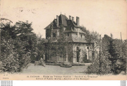 Delcampe - 94 - CACHAN - S09595 - Ecole De Travaux Publics - Pavillon Du Directeur - - Cachan