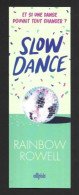 Delcampe - Marque Page.   Editions Ellipsis.   Rainbow Rowell.   Slow Dance.    Bookmark. - Lesezeichen