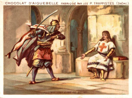 Delcampe - CHROMO CHOCOLAT D'AIGUEBELLE / SAINT LOUIS DANS LES FERS  - FAIS-MOI CHEVALIER OU MEURS - Aiguebelle
