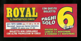 Delcampe - Biglietto Ingresso Circo - Circo Royal 2 - Misura Cm. 14x6.5 - Tickets D'entrée