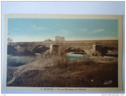 Delcampe - PEZENAS  (Hérault)  :  Pont  De  MONTAGNAC  Sur L'Hérault - Pezenas