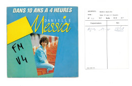 45 Tours - Messia Danielle - Dans 10 Ans à 4 Heures - Promo RMC - Vinyle 012 - Collectors