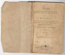 COLLECTION OF WISHES FOR BIRTHDAYS, NAME DAYS, OTHER OCCASIONS., IN HUNGARIAN LANGUAGE, 64 PAGES BUDAPEST, HUNGARY - Livres Anciens