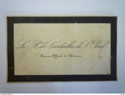 Delcampe - CARTE De VISITE  :  Le BARON  De  CARDAILLAC De SAINT-PAUL  Ancien Officier De Marine  X - Visitenkarten