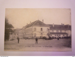 Delcampe - LURE  (Haute-Saône)  :  Place De La  POSTE  -  Le Collège  (1836) - Lure