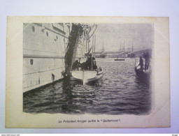 Delcampe - AFRIQUE Du SUD  :  Le Président  KRUGER  Quitte Le  "GELDERLAND"  X - Südafrika
