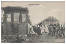 S5385/ El Kenitra - Le Pepart Du Sultan  Eisenbahn Marokko AK 1916 - Non Classés