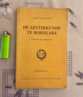 Roeselare: “De Letterkunde Te Roeselare” Door De Roeselaarse Volksschrijver Emiel Reynaert (1892-1970) - Anciens