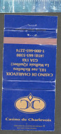 CASINO DE CHARLEVOIX LA MALBAIE (QUÉBEC) - OLD MATCHCOVER ISSUED CANADA - Matchbox Labels