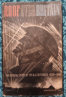 Guerre 1939-1945 - Brochure "Roof Over Britain" L'Histoire Officielle Des Défenses Anti-aérienne Britannique 1939-1942" - Inglés